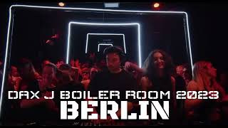 Dax J Boiler Room Berlin [upl. by Ociredef623]