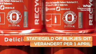 Statiegeld op blik en duurdere sigaretten dit verandert er per 1 april [upl. by Ronal]