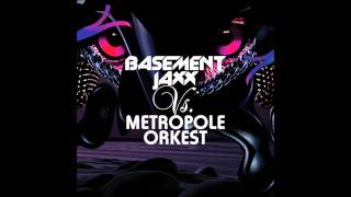 Basement Jaxx Vs Metropole Orkest  Hush Boy [upl. by Anagnos]