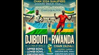 🔴LIVE  DJIBOUTI 🇩🇯 VS RWANDA 🇷🇼  CHAN QUALIFIERS 2026 [upl. by Ettenig]