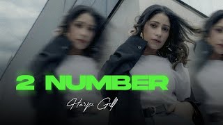 2 Number official video  Harpi Gill  Flop Likhari  Ellde Fazilka  New punjabi Song 2024 [upl. by Ahsyak]