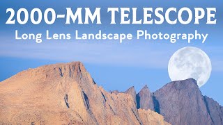 I Bought A 2000mm Telescope for Landscape Photography [upl. by Leiba270]