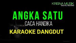 ANGKA SATU KARAOKE DANGDUT ORIGINAL HD AUDIO [upl. by Ilam118]