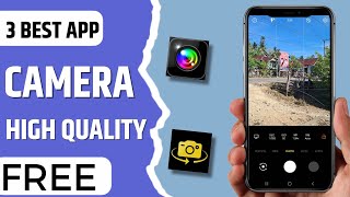 3 Best Free Camera High Quality Apps for Android [upl. by Hoenack]