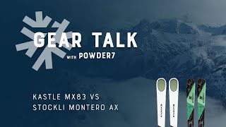 20232024 Stockli Montero AX vs Kastle MX83 Ski Comparison  Powder7 [upl. by Enomsed]