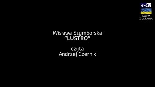 WISŁAWA SZYMBORSKA LUSTRO [upl. by Acinok447]