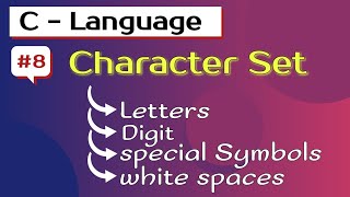 Character set in C language  C character set  Programming in C [upl. by Mufi]