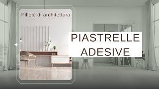 PIASTRELLE ADESIVE  COME UTILIZZARLE [upl. by Carn]