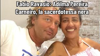 Fabio Ravasio Adilma Pereira Carneiro la sacerdotessa nera [upl. by Ossy]