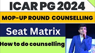 ICAR PG MOP UP Round Counselling StartVacant seats and how to fill choice filling icarpg2024 icar [upl. by Noved]