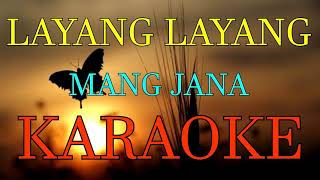 LAYANG LAYANGMang janaKARAOKE [upl. by Larochelle]