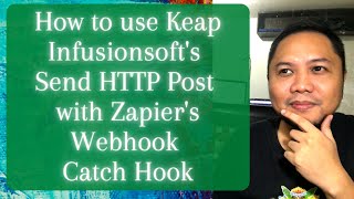 How to use Keap Infusionsoft Send HTTP Post with Zapier Webhook Catch Hook [upl. by Oznofla]