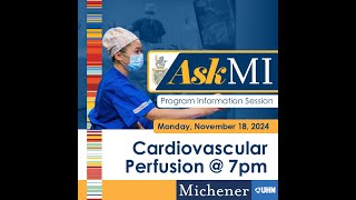 Cardiovascular Perfusion Info Session  November 18 2024 [upl. by Byrdie292]