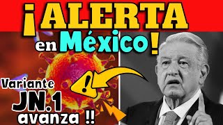 ALERTA EN MÉXICO  COVID19 AVANZA [upl. by Erna]