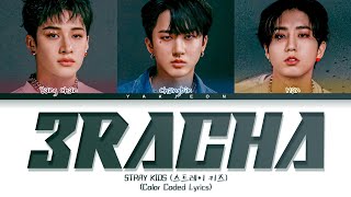 Stray Kids  3RACHA TraduçãoLegendado Color Coded Lyrics [upl. by Yuu]