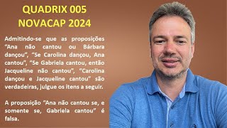 QUADRIX24Q005 – QUADRIX – CONCURSO NOVACAP 2024 – ADMINISTRADOR – ESTRUTURAS LÓGICAS [upl. by Kamilah181]