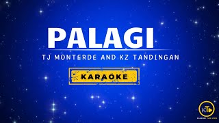 PALAGI KARAOKE  TJ MONTERDE AND KZ TANDINGAN [upl. by Brendon]