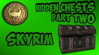 How to Get to the Most Valuable Hidden Chests in Skyrim Part 2 [upl. by Elohc32]