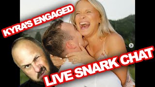 Kyras Engaged Live Snark [upl. by Ethe60]