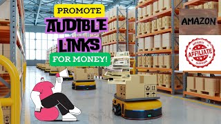 Promote Audible Links For MoneyAmazon Affiliate [upl. by Jamilla727]