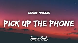 Henry Moodie  pick up the phone Lyrics [upl. by Aihsekram595]