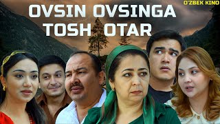 Ovsin ovsinga tosh otar Ozbek kino Овсин овсинга тош отар [upl. by Vivica]