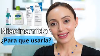 NIACINAMIDA para la piel ¿Qué beneficios nos brinda [upl. by Haywood]