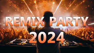 DANCE PARTY SONGS 2024  Mashups amp Remixes Of Popular Songs  DJ Remix Club Music Dance Mix 2024 [upl. by Elvia]