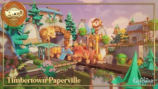 🐤🌲 Timbertown Paperville  Serenitea Pot  Genshin Impact  原神 [upl. by Tenenbaum]