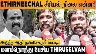 Ethirneechal Director Thiruselvam About Replacement Of Adhi Gunasekaran 💔  Serial Actor Marimuthu [upl. by Schalles]