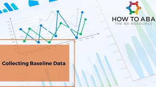 Collecting Baseline Data in ABA Importance amp Application [upl. by Picardi]