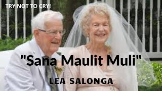 SANA MAULIT MULI  Lea Salonga2 [upl. by Ahsemed]