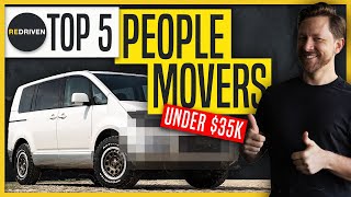 Top 5 People Movers UNDER 35000  ReDriven [upl. by Yahsed]