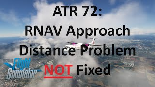 ATR 72 RNAV Problem NOT FIXED  MSFS 2020 [upl. by Buzzell]