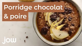 Recette de Porridge chocolat amp poire [upl. by Ylak]