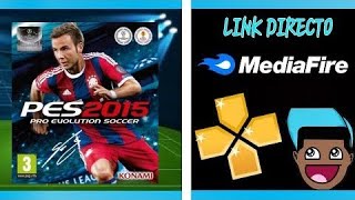 COMO DESCARGAR PES 2015 PARA ANDROID  PPSSPP  LINK DIRECTO [upl. by Airdnalahs399]