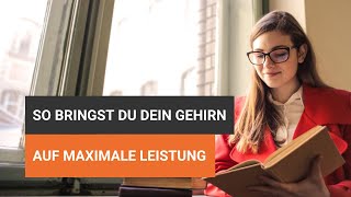 So bringst du dein Gehirn auf maximale Leistung [upl. by Nojid900]