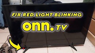 How to Fix Onn TV with Blinking Red Light [upl. by Inor453]