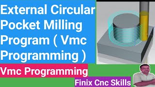 External Circular Pocket Milling Program  2d program  pocket milling program cnc vmc programming [upl. by Nertie]