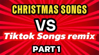 NEW CHRISTMAS SONGS VS TIKTOK SONGS [upl. by Dnomse]