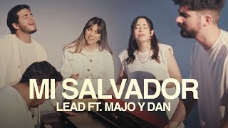 LEAD Majo y Dan  Mi Salvador Videoclip Oficial [upl. by Kho]