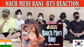 bts reaction to bollywood songs  Naach Meri Rani ft Nora Fatehi  Bts reaction to Nora fatehi [upl. by Samaj]