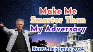 Pastor Kent Christmas  Make Me Smarter Than My Adversary  September 4 2024 [upl. by Eirotal57]