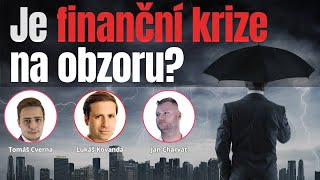 🛑 JE FINANČNÍ KRIZE NA OBZORU [upl. by Ayahc190]