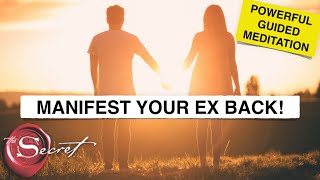 Guided Meditation to Manifest Your Ex back Using Manifestation Love Portal MUST TRY [upl. by Reg]