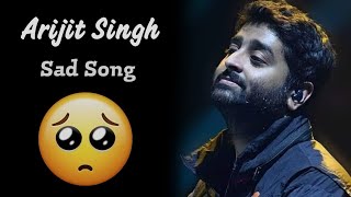 Emotional songs  sad song  hindi sad song  sad song arijit singh  new hindi songs  hindi song 🥺 [upl. by Ssyla]