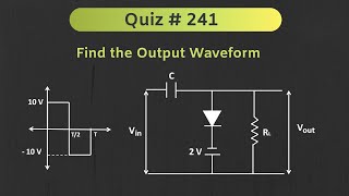 Clamper Circuit Solved Example  Quiz  241 [upl. by Rocher]