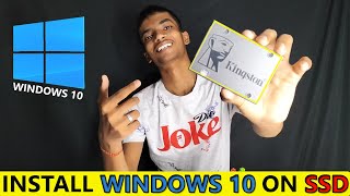 How To Install Windows 10 on SSD  SSD Me Windows 10 Kaise Install Kare [upl. by Eetnahc449]