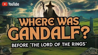 Gandalfs Shocking Past Revealed Before The Lord of the Rings [upl. by Yrellam]