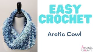 Easy Crochet  Arctic Cowl  Easy Crochet Cowl Pattern  Beginner Crochet Scarf Tutorial [upl. by Aicirtan]